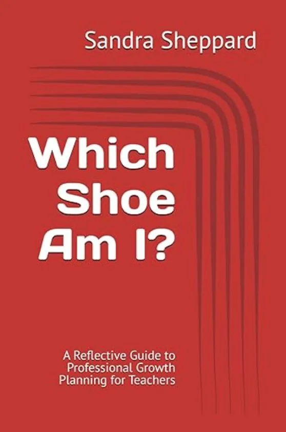 Which Shoe Am I? — book cover by Sandra Sheppard, a reflective guide for teacher professional growth